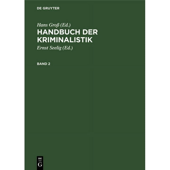 Handbuch Der Kriminalistik, 2 Handbuch Der Kriminalistik. Band 2, (Hardcover)