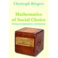 thumbnail image 1 of Pre-Owned Mathematics of Social Choice: Voting, Compensation, and Division (Paperback) 0898716950 9780898716955, 1 of 1