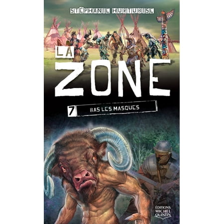 La Zone 7 - Bas les masques - eBook