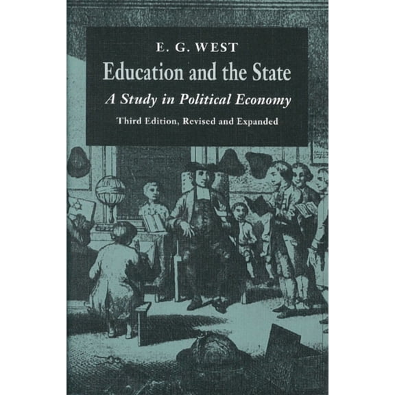 Education and the State: A Study in Political Economy, (Hardcover)