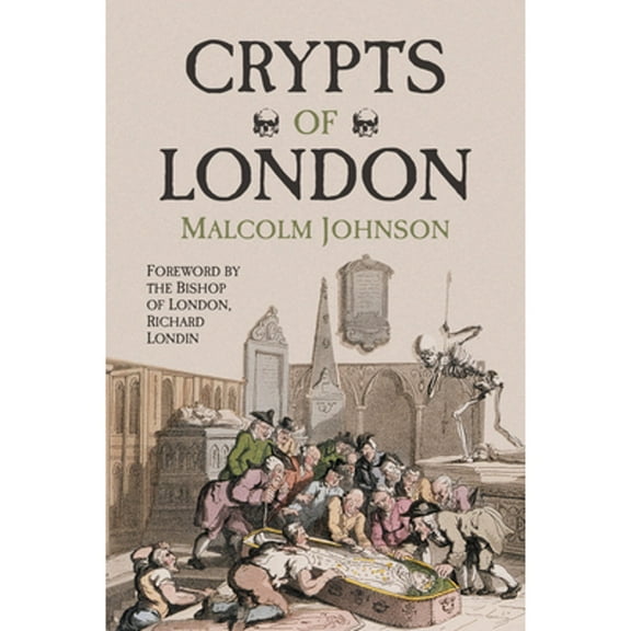 Crypts of London : Past and Present (Paperback)