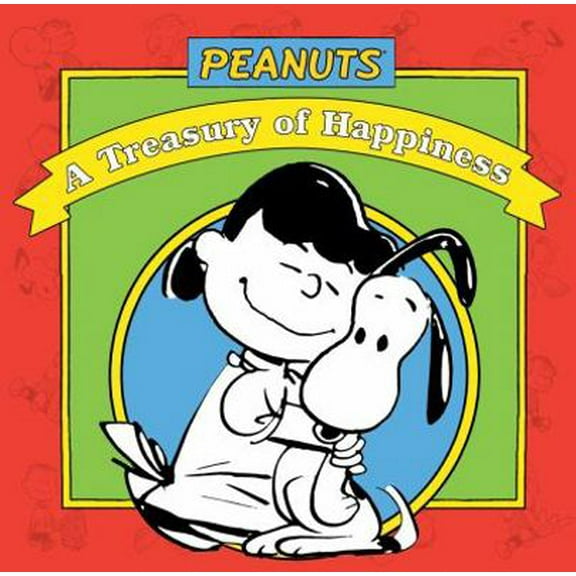 Pre-Owned Peanuts® A Treasury of Happiness (Hardcover) 1604330155 9781604330151