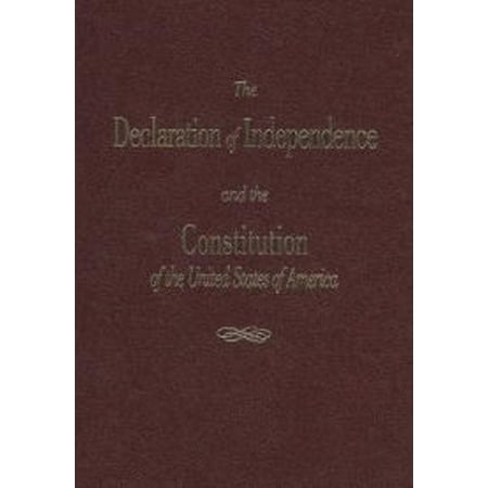 The Declaration of Independence and the Constitution of the United States of America (Paperback)