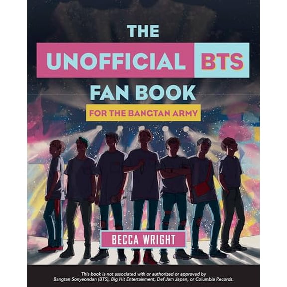 Pre-Owned The Unofficial Bts Fan Book: For the Bangtan Army (Paperback) 1646040066 9781646040063
