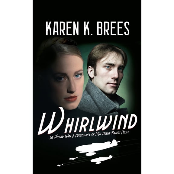 Pre-Owned Whirlwind: The WWII Adventures of MI6 Agent Katrin Nissen (Paperback) 1685134548 9781685134549