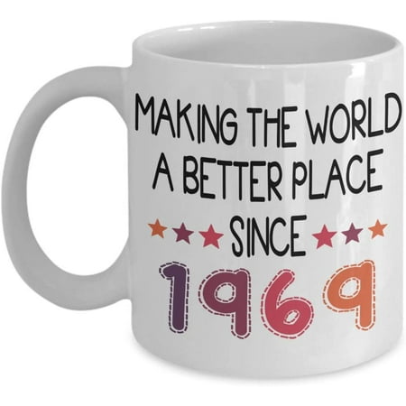 

1969 Turning 50 Years Old Happy Birthday Coffee Mug Funny 50th Birthday Gift for Women and Men Gift Tea Cup Idea for a Joke Celebration Best Adult