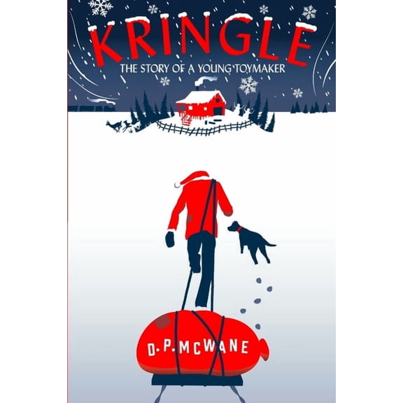 Kringle - The Story of a Young Toymaker, (Paperback)