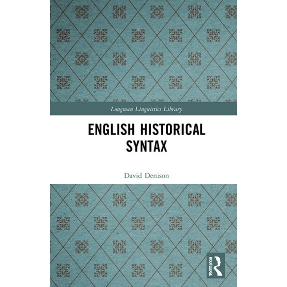Longman Linguistics Library English Historical Syntax, (Hardcover)