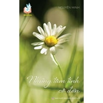 Những tâm tình cô đơn: Vận dụng lời Phật dạ, (Paperback)