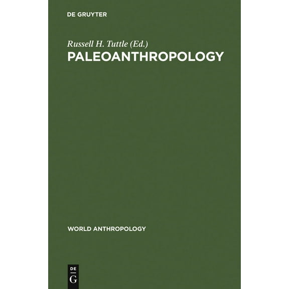 World Anthropology Paleoanthropology: Morphology and Paleoecology, (Hardcover)