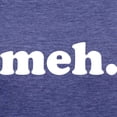 thumbnail image 3 of CafePress - Meh Black T Shirt - Womens Tri-blend T-Shirt, 3 of 4