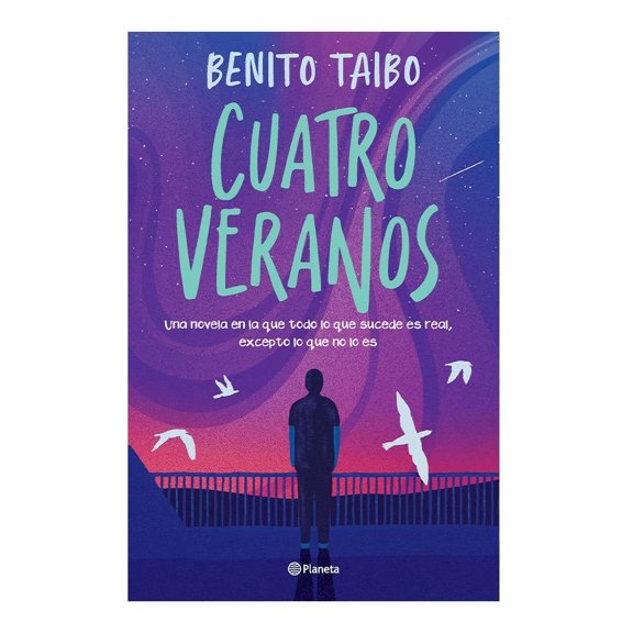 Cuatro Veranos Planeta Benito Taibo
