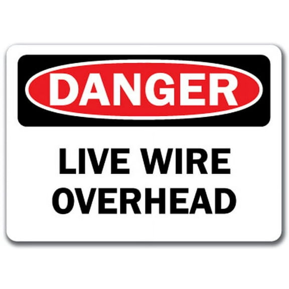 Danger Sign - Live Wire Overhead - 10" x 14" OSHA Safety Sign