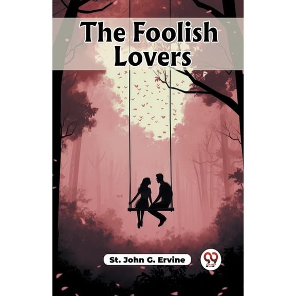 The Foolish Lovers, (Paperback)