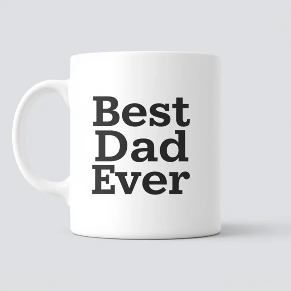 Best Dad Ever Mug | Gift From Kids | Father’S Day Coffee Cup For Father