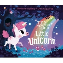 Ten Minutes to Bed Little Unicorn, (Hardcover)