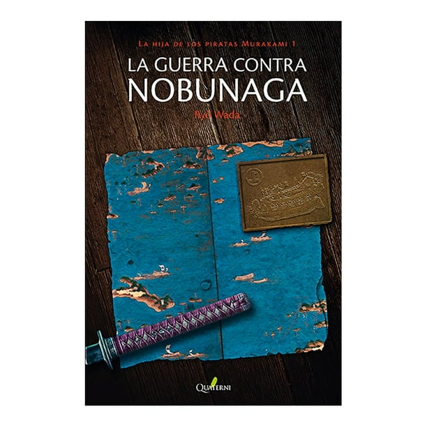La Guerra Contra Nobunaga: La Hija de Los Piratas, Murakami 1