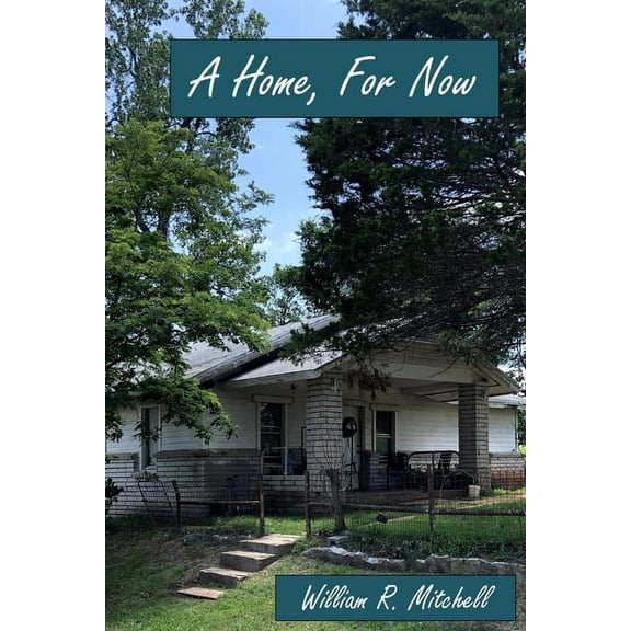A Home, For Now, (Paperback)