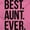 Light Pink, variant on Best Aunt Ever Cute Favorite Auntie Women's Graphic T Shirt Tees Brisco Brands X