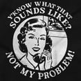 thumbnail image 2 of Funny Not My Problem Phone Call Hoodie Sweatshirt Women Men Brisco Brands S, 2 of 6