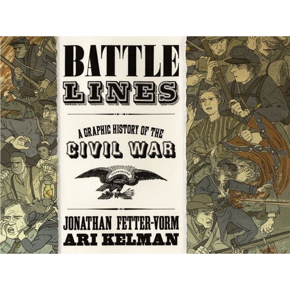 Pre-Owned Battle Lines: A Graphic History of the Civil War Paperback