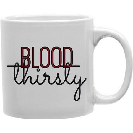 

Imaginarium Goods CMG11-IGC-BTHIRSTY3 Red Blood Thirsty Script Mug