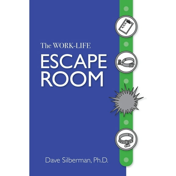 The Work- Life Escape Room, (Paperback)