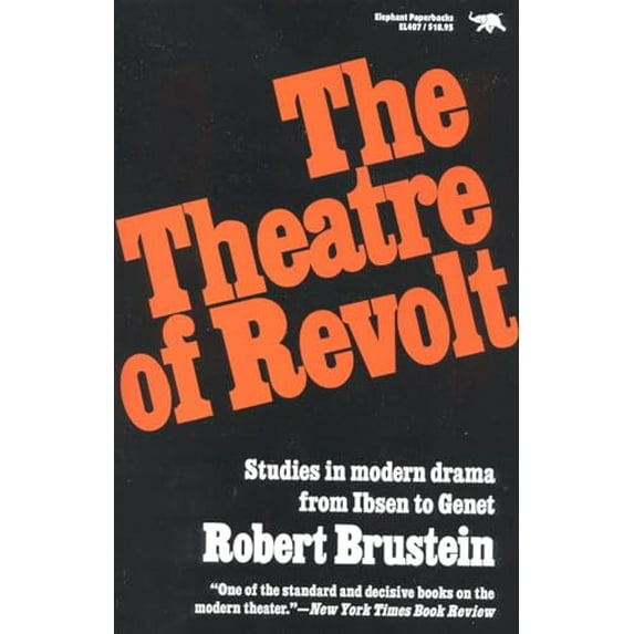 Pre-Owned The Theatre of Revolt: Studies in modern drama from Ibsen to Genet, 9780929587530, 0929587537, Paperback,