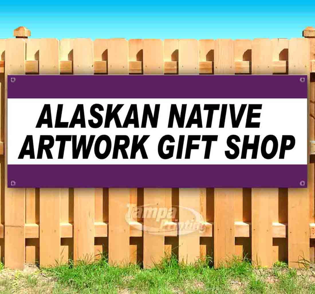 Alaskan Native Artwork Gift Shop 13 oz Vinyl Banner With Metal Grommets