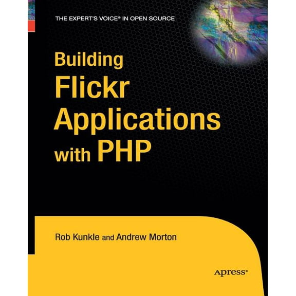 Building Flickr Applications with PHP, (Paperback)