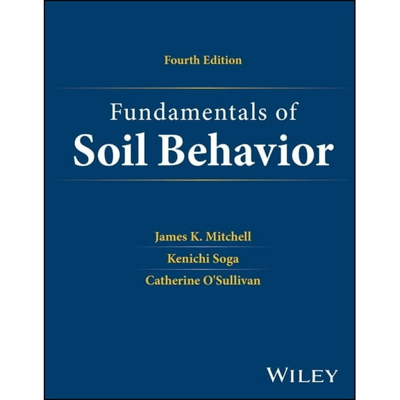 Fundamentals of Soil Behavior, (Hardcover)