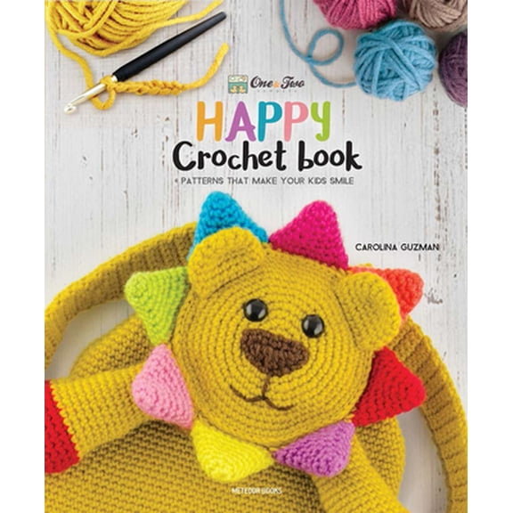 Pre-Owned One and Two Company's Happy Crochet Book: Patterns That Make Your Kids Smile (Paperback) 9491643134 9789491643132