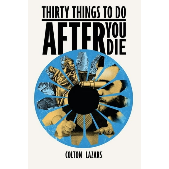 Thirty Things To Do After You Die, (Paperback)