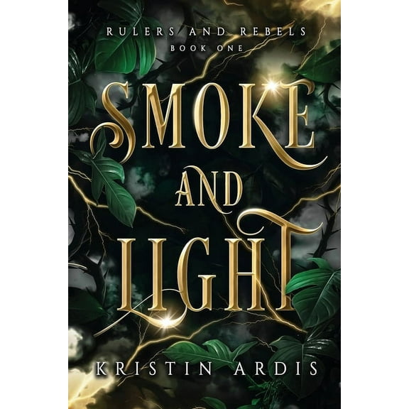 Rulers and Rebels Smoke and Light, Book 1, (Paperback)