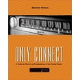thumbnail image 1 of Pre-Owned Only Connect: A Cultural History of Broadcasting in the United States (Paperback) 0495050369 9780495050360, 1 of 1