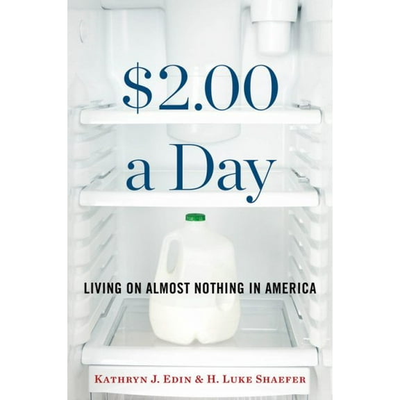 Pre-Owned 2.00 a Day: Living on Almost Nothing in America (Hardcover) 0544303180 9780544303188