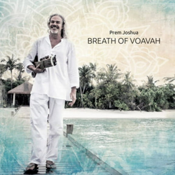 Prem Joshua - Breath Of Voavah - Music & Performance - CD