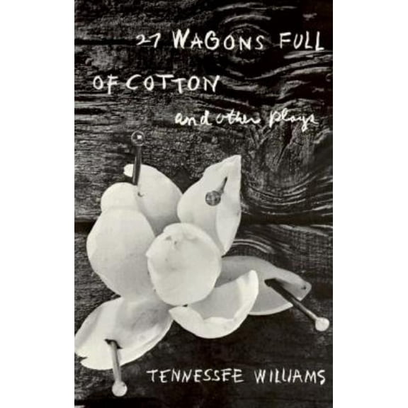 27 Wagons Full of Cotton and Other Plays, (Paperback)