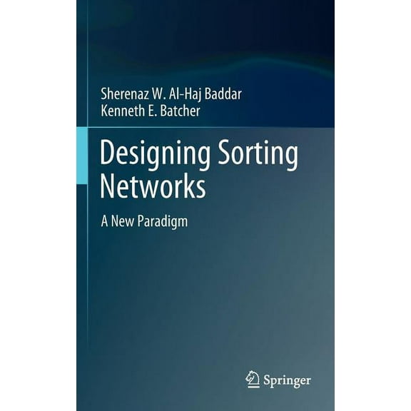 Designing Sorting Networks: A New Paradigm, (Hardcover)