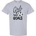 thumbnail image 3 of Inktastic Girls Gotta Have Goals Soccer T-Shirt, 3 of 5
