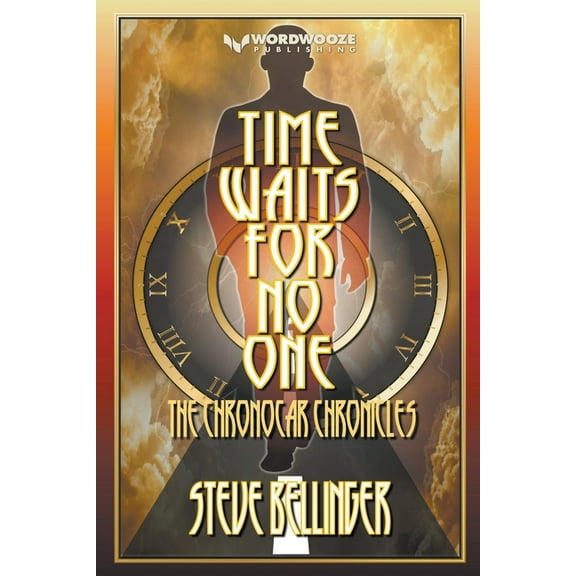 Time Waits For No One: The Chronocar Chronicles, (Paperback)
