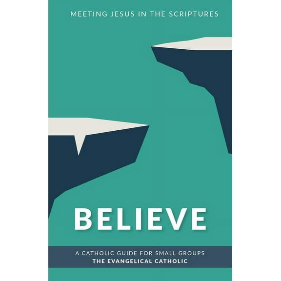 Encounter Believe: Meeting Jesus in the Scriptures, (Paperback)