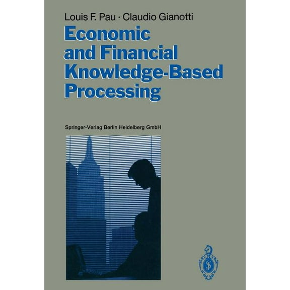 Economic and Financial Knowledge-Based Processing, (Paperback)