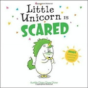 Little Unicorn: Little Unicorn Is Scared (Hardcover)