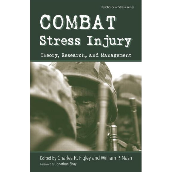Psychosocial Stress Combat Stress Injury: Theory, Research, and Management, (Hardcover)