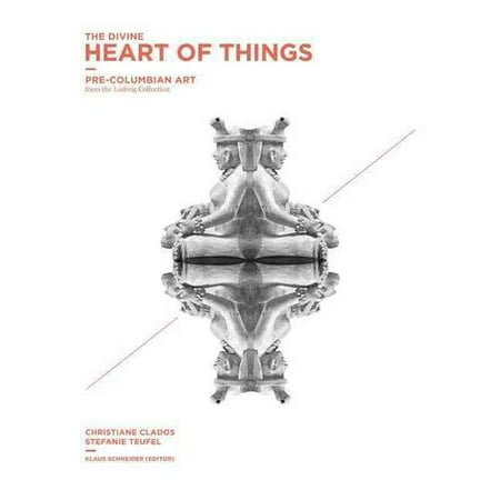 The Divine Heart of Things: Pre-Columbian Art from the Ludwig Collection