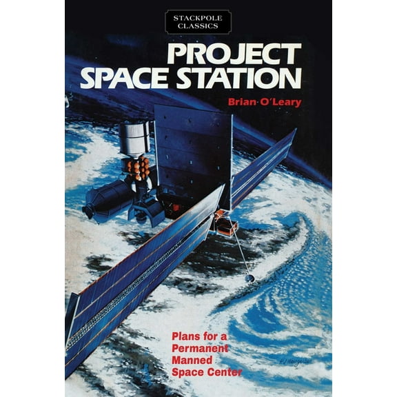 Stackpole Classics Project Space Station, (Paperback)
