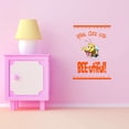 thumbnail image 3 of Holiday Gift Children You are so Bee-utiful Cute Quotes & Sayings Wall Decal Decoration Bee-utiful Honey Bee theme wall Home Decor Lasts Years and Easily Removable - Size: 24 in x 34 in, 3 of 3