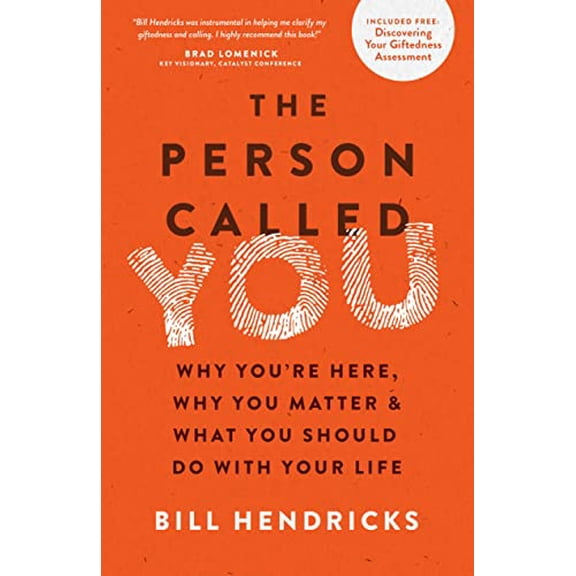 Pre-Owned The Person Called You: Why You're Here, Why You Matter & What You Should Do with Your Life (Paperback) 0802412017 9780802412010