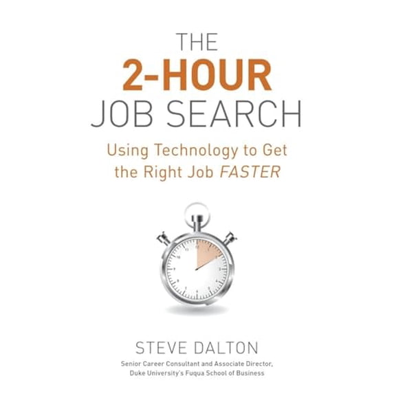 Pre-Owned The 2-Hour Job Search: Using Technology to Get the Right Job Faster